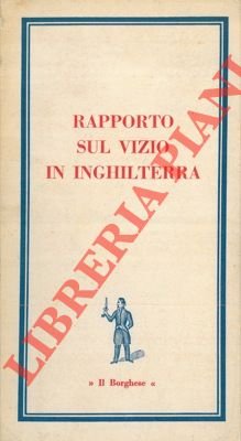 Rapporto sul vizio in Inghilterra.