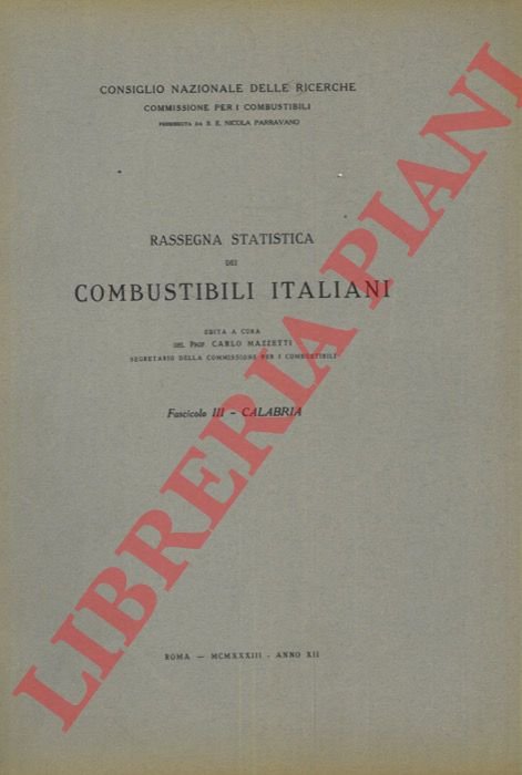 Rassegna statica dei combustibili italiani. Calabria. Fasc. III.