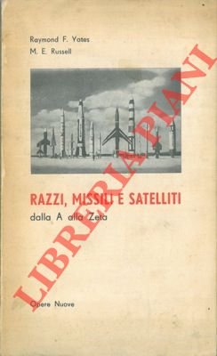 Razzi, missili e satelliti dalla A alla Zeta.