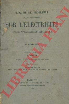 Recueil de problemes avec solutions sur l'électricité et ese applications …