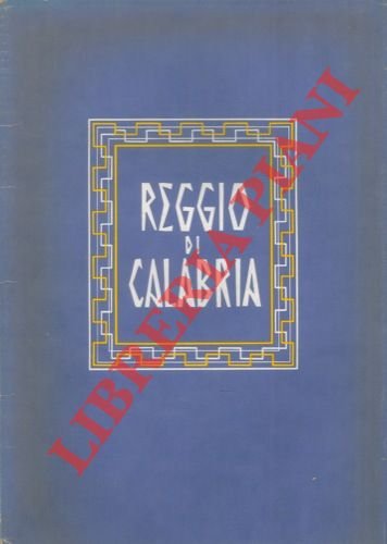 Reggio di Calabria e la sua provincia.