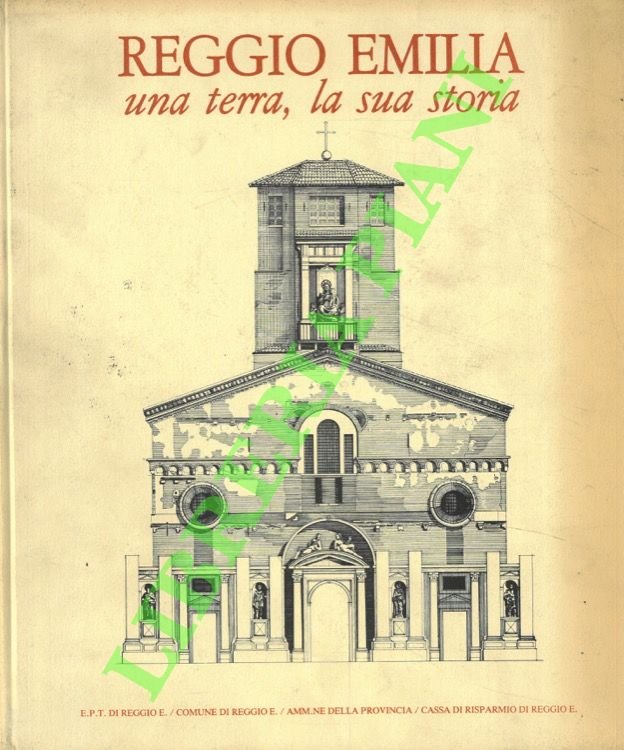 Reggio Emilia. Una terra, la sua storia.