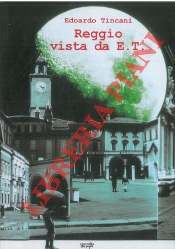 Reggio vista da E. T.