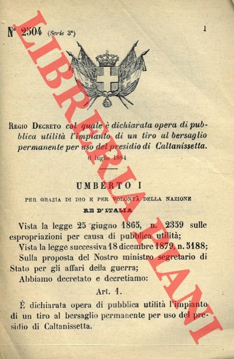 Regio Decreto col quale è dichiarata opera di pubblica utilità …