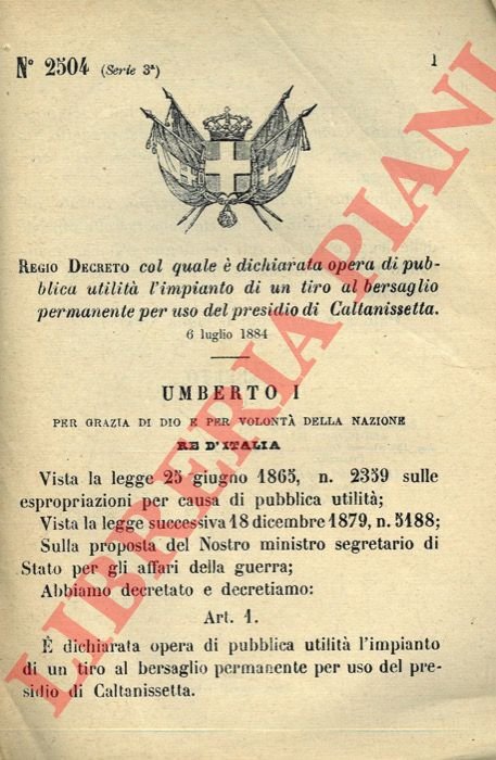 Regio Decreto col quale è dichiarata opera di pubblica utilità …