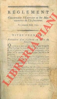 Reglement concernant l'Exercice et les Manoeuvre de l'Infanterie. Du première …