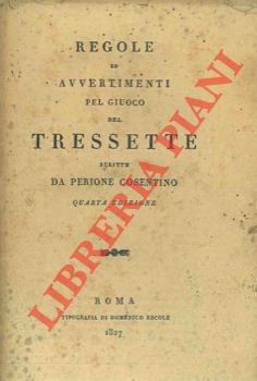 Regole ed avvertimenti pel giuoco del tressette scritte da P.C.