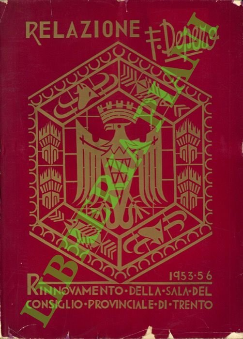 Relazione F. Depero. Rinnovamento della Sala del Consiglio Provinciale di Trento, 1953-56.