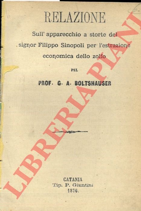 Relazione sull'apparecchio a storte del signor Filippo Sinopoli per l'estrazione …