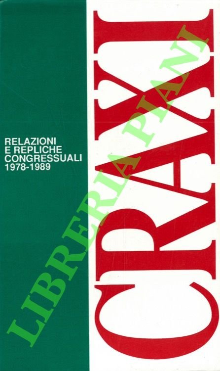 Relazioni e repliche congressuali. 1978-1989.