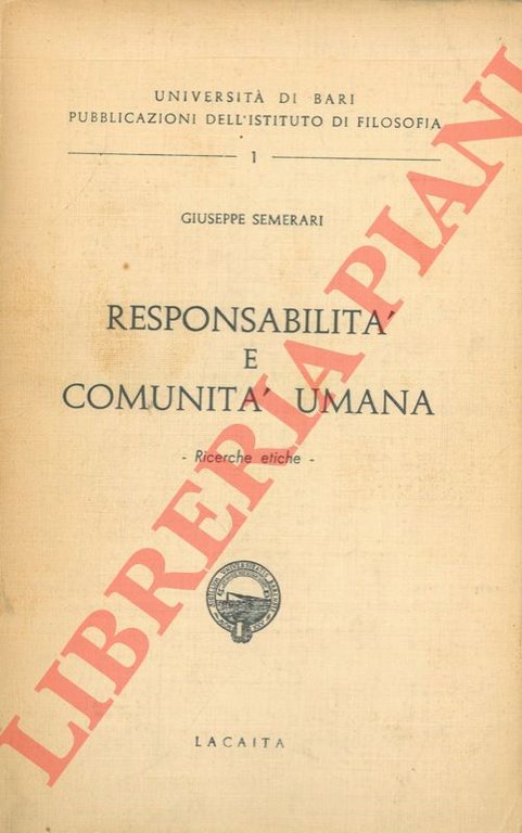 Responsabilità e comunità umana. Ricerche etiche.
