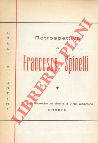 Retrospettiva di Francesco Spinelli (1832 - 1907) . 26 settembre …