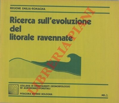 Ricerca sull'evoluzione del litorale ravennate.
