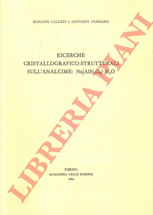 Ricerche cristallografico-strutturali sull'analcime: Na[AlSi2O6].H2O.