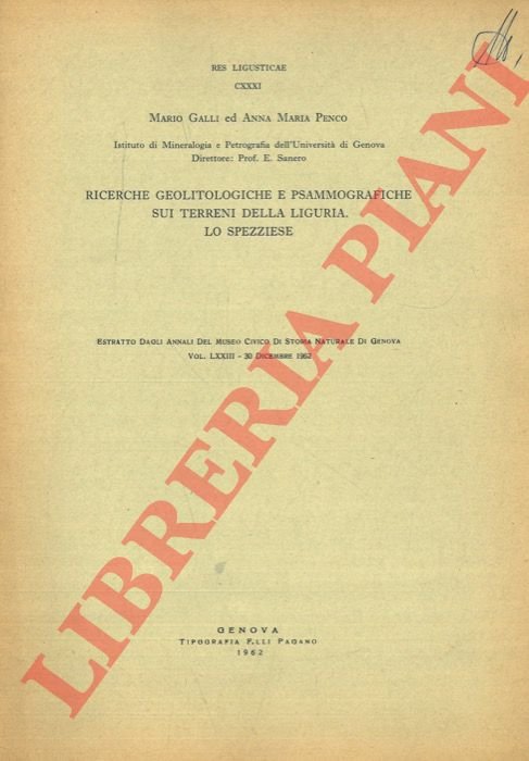 Ricerche geolitologiche e psammografiche sui terreni della Liguria. Lo Spezziese.