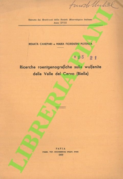 Ricerche roentgenografiche sulla wulfenite della Valle del Cervo (Biella) .