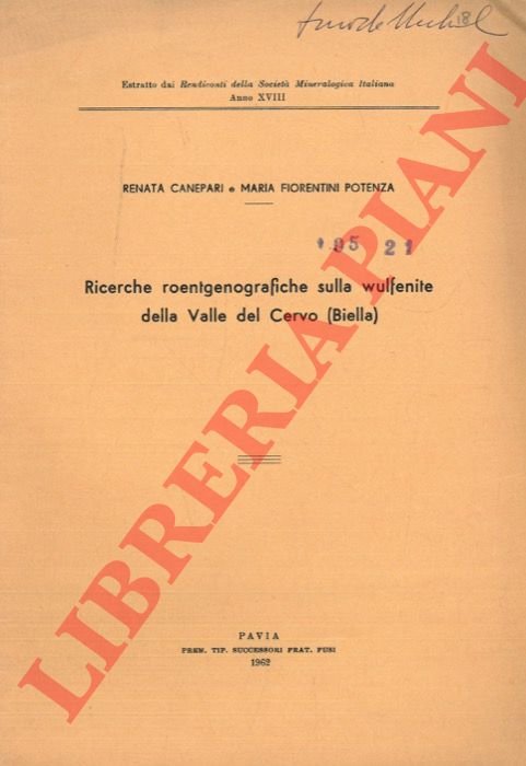 Ricerche roentgenografiche sulla wulfenite della Valle del Cervo (Biella) .