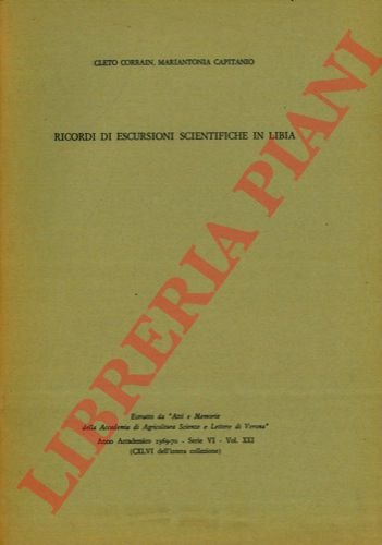 Ricordi di escursioni scientifiche in Libia.