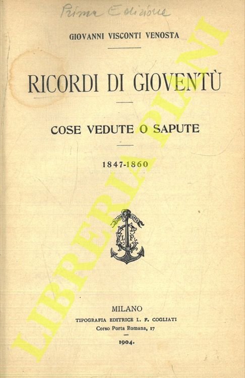 Ricordi di gioventù. Cose vedute o sapute. 1847-1860.