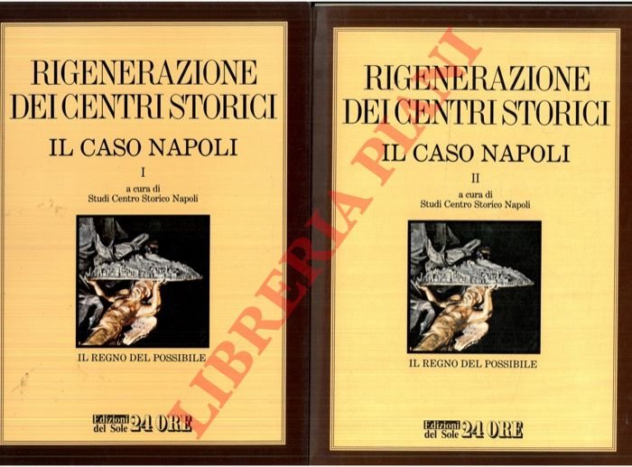 Rigenerazione dei centri storici. Il caso Napoli.
