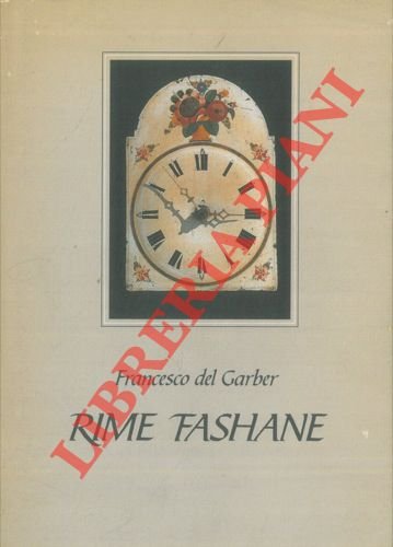 Rime fashane. A cura de Fabio Chiocchetti del Goti.