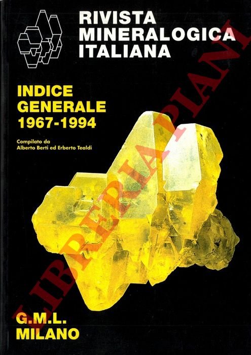 Rivista Mineralogica Italiana. Indice generale 1967-1994.