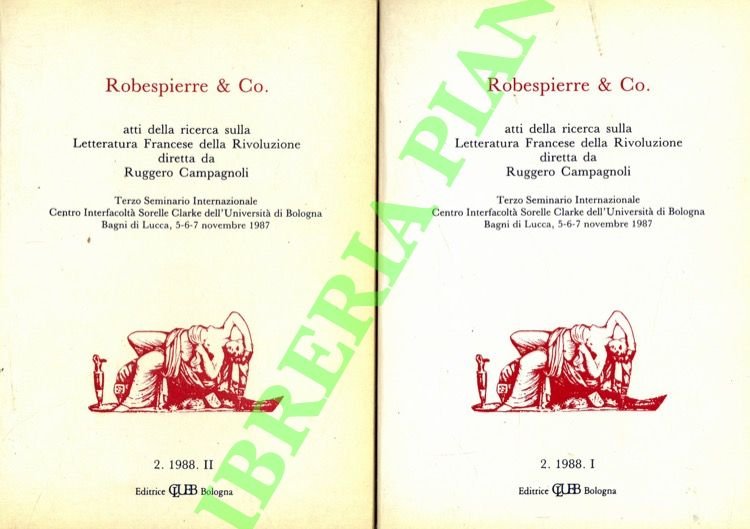 Robespierre & Co. Atti della ricerca sulla Letteratura Francese della Rivoluzione.