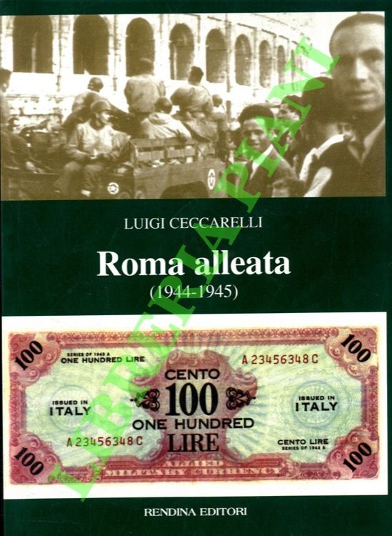 Roma alleata. (1944-1945).