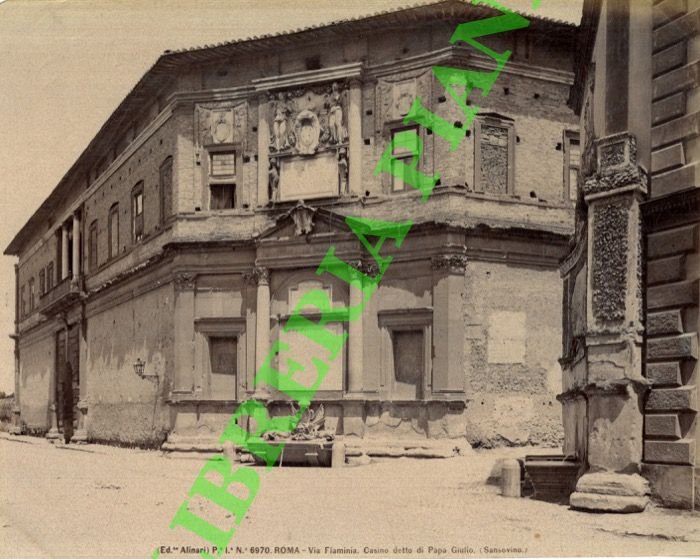 Roma. Via Flaminia. Casino detto di Papa Giulio (Sansovino).