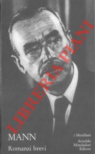 Romanzi brevi. A cura di Roberto Fertonani.