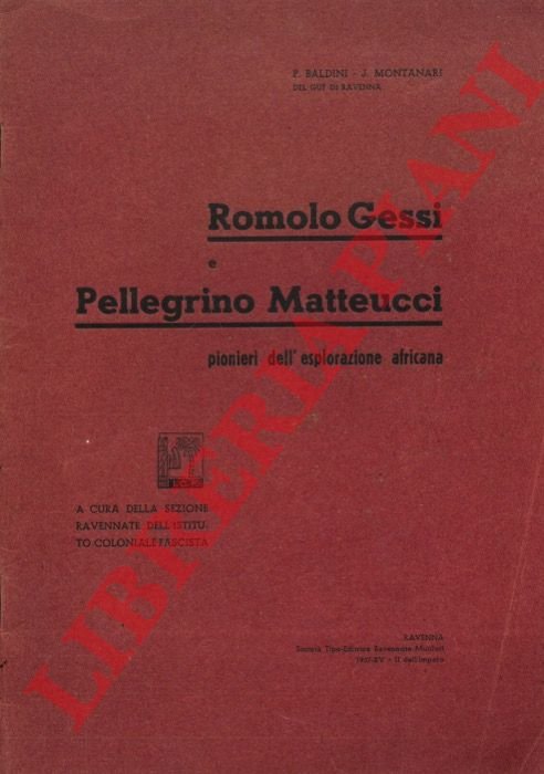 Romolo Gessi e Pellegrino Matteucci pionieri dell'esplorazione africana.