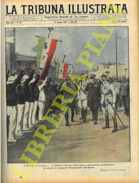 S.M. il Re in Cirenaica. A Tobruk, il Sovrano, fatto …