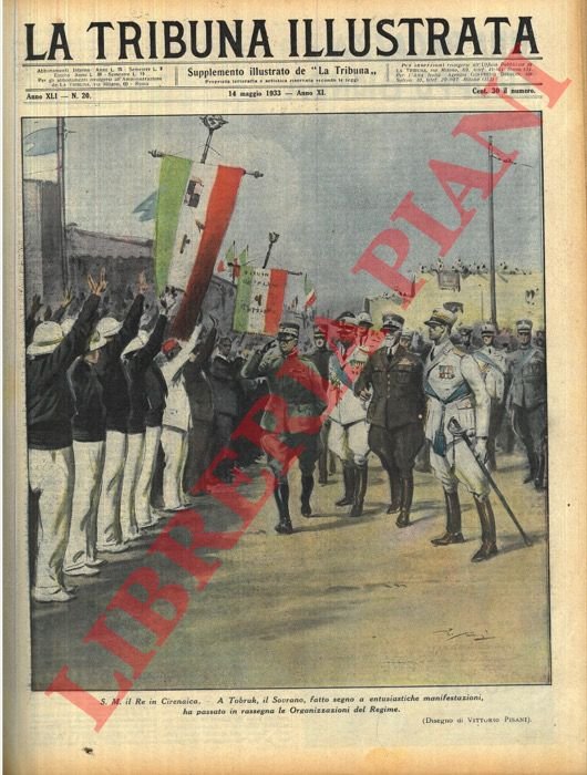 S.M. il Re in Cirenaica. A Tobruk, il Sovrano, fatto …