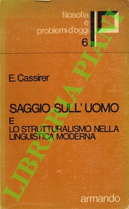 Saggio sull'uomo e lo strutturalismo nella lingua moderna.