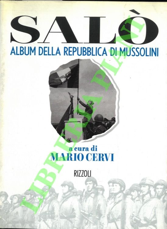 Salò. Album della Repubblica di Mussolini.