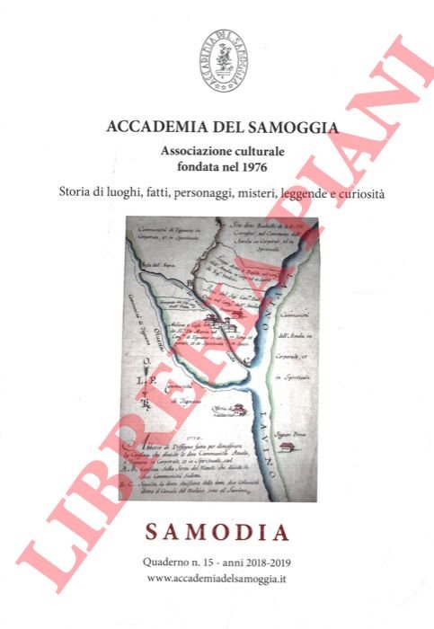 Samodia. Quaderno n. 15. Anni 2018-2019. Storia di luoghi, fatti, …