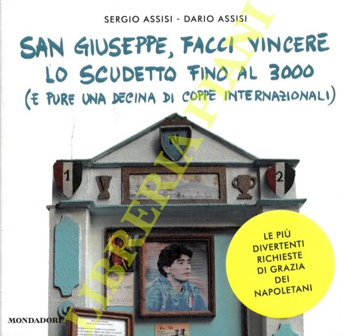 San Giuseppe, facci vincere lo Scudetto Fino al 3000 (e …
