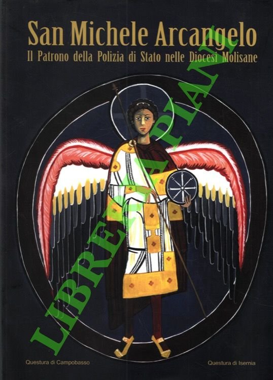 San Michele Arcangelo il Patrono della Polizia di Stato nelle Diocesi Molisane.