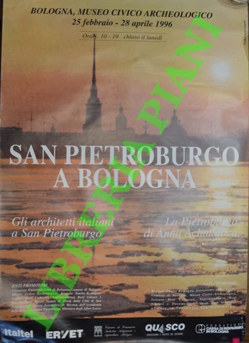 San Pietroburgo a Bologna. Gli architetti italiani a San Pietroburgo.