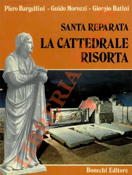 Santa Reparata. La cattedrale risorta.