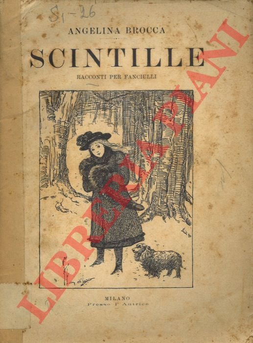Scintille. Racconti per fanciulli.
