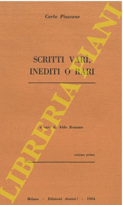 Scritti vari, inediti o rari. A cura di Aldo Romano.
