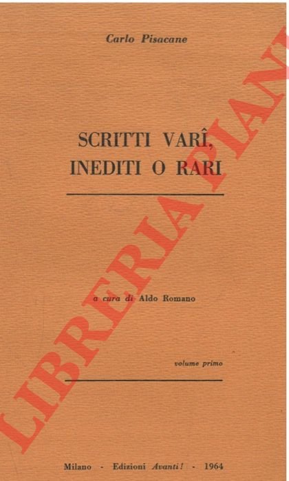 Scritti vari, inediti o rari. A cura di Aldo Romano.