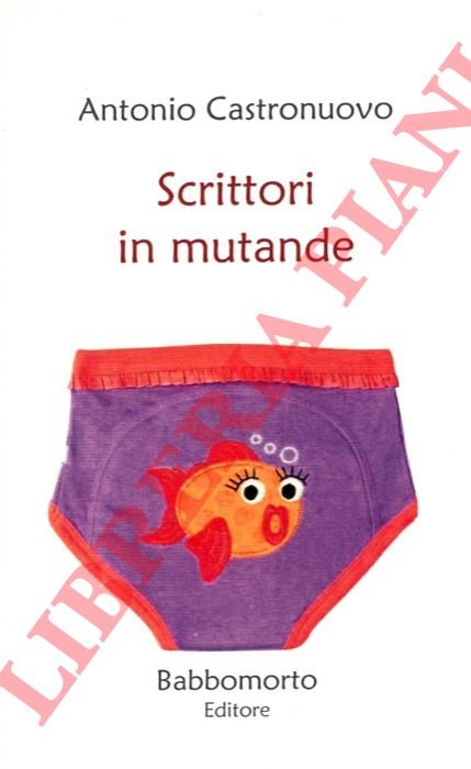 Scrittori in mutande.