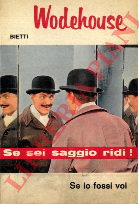 Se io fossi voi. Romanzo umoristico inglese.