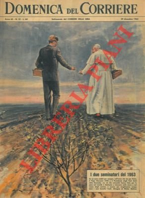 Se ne sono andati per sempre, nel 1963, il Papa …