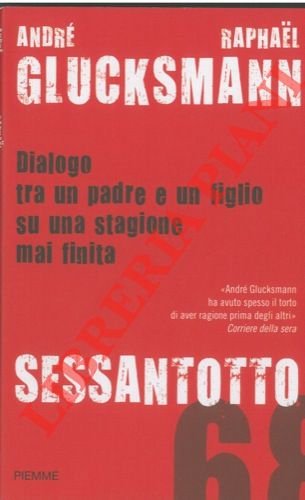 Sessantotto. Dialogo tra un padre e un figlio su una …