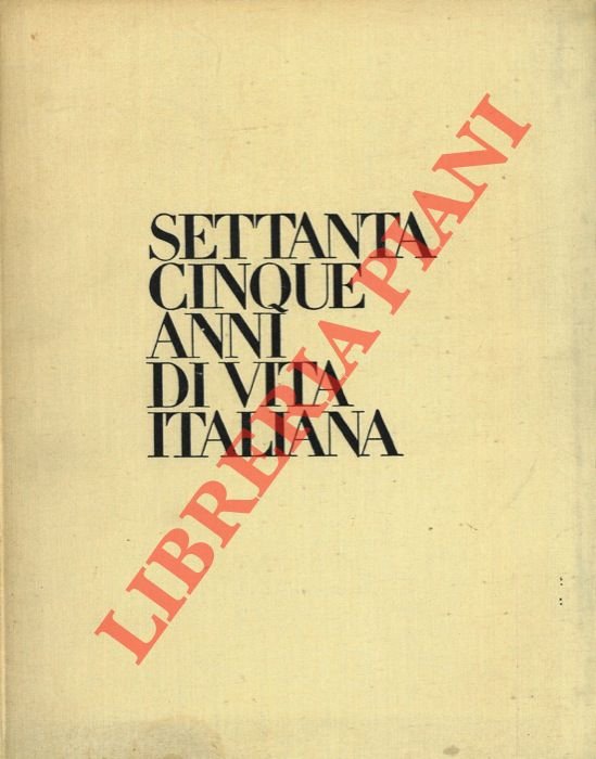 Settanta Cinque Anni di Vita Italiana.