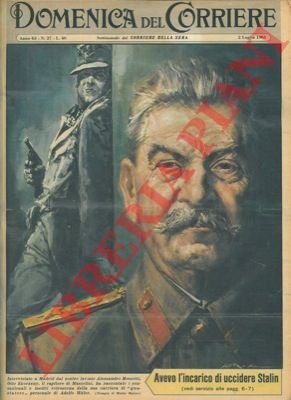 Skorzeny racconta: volevo uccidere Stalin.