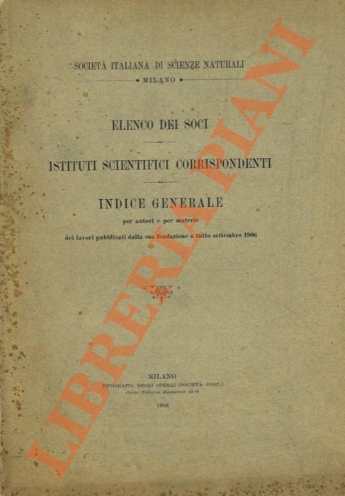 Società Italiana di Scienze Naturali. Milano. Elenco dei soci. Istituti …